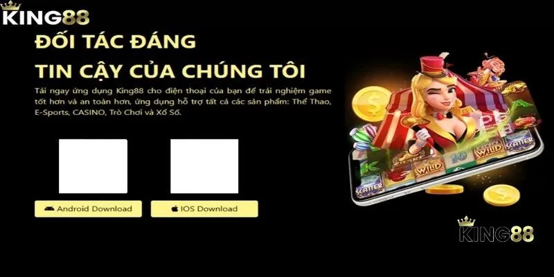 Lợi ích khi tải app King88